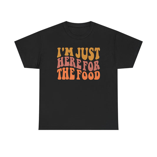 I’m Just Here for the Food Unisex Cotton Tee – Funny Introvert Shirt for Food Lovers & Social Avoiders