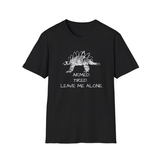 Armed Tired Leave Me Alone Tee