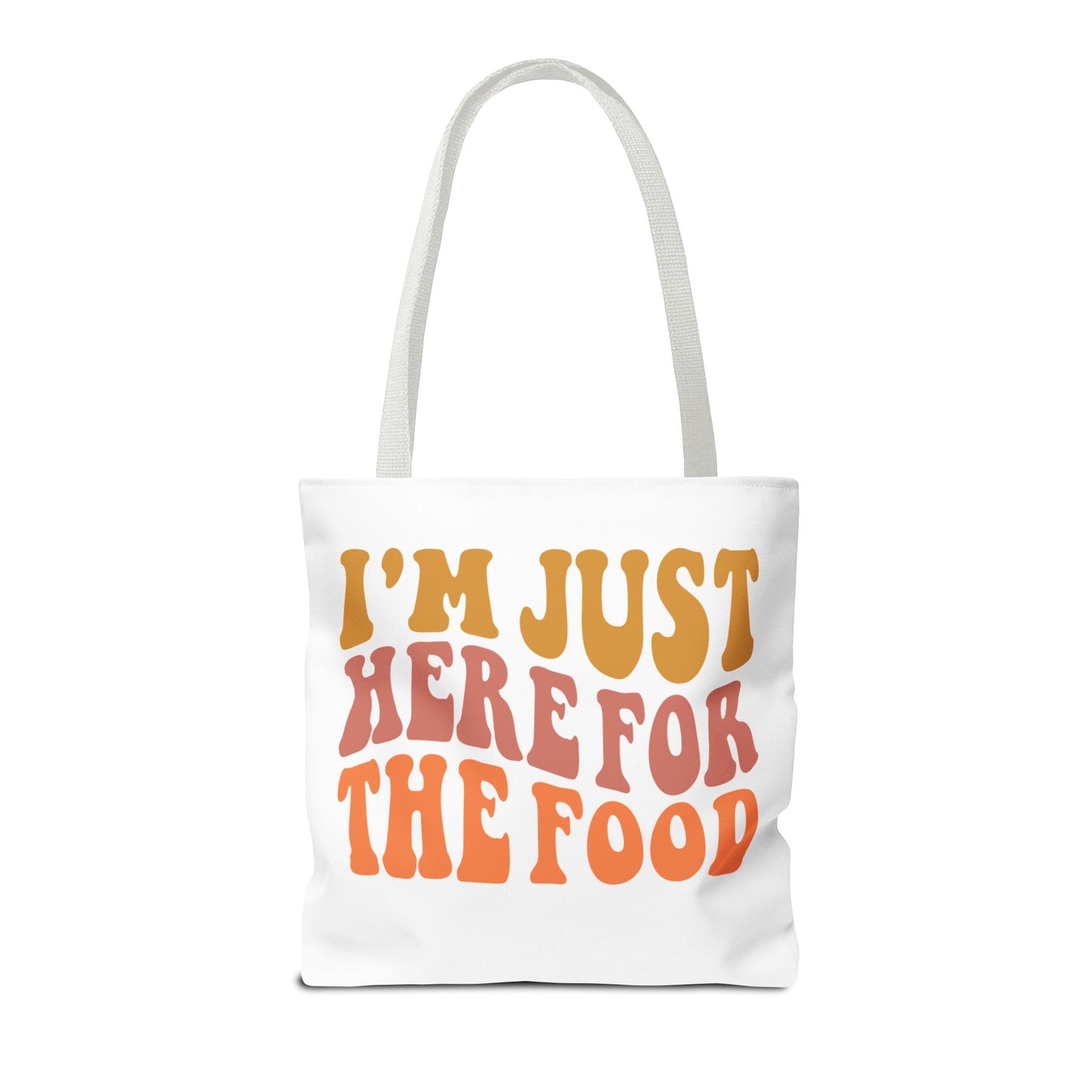 I'm Just Here for the Food Tote (EU)