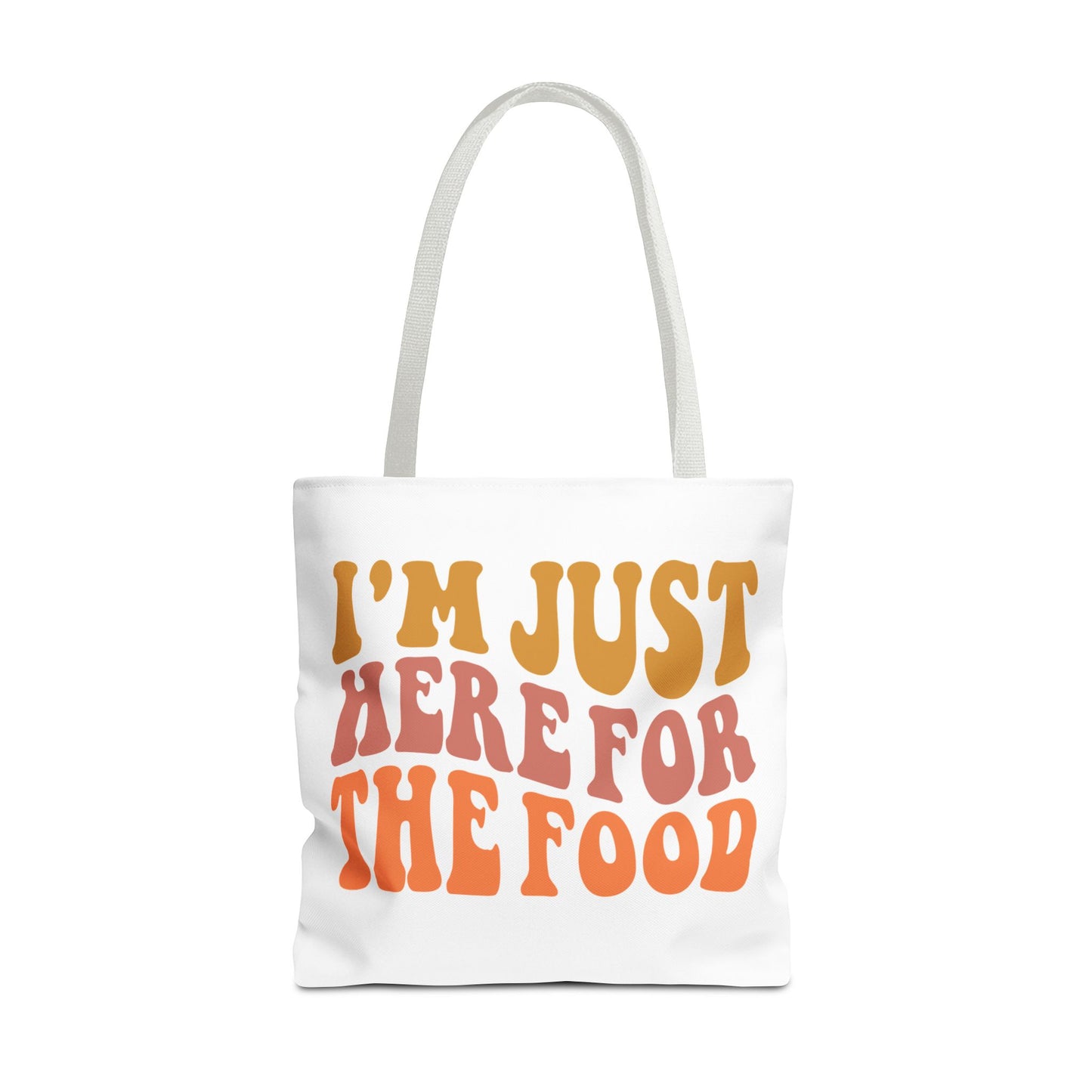 I'm Just Here for the Food Tote (EU)