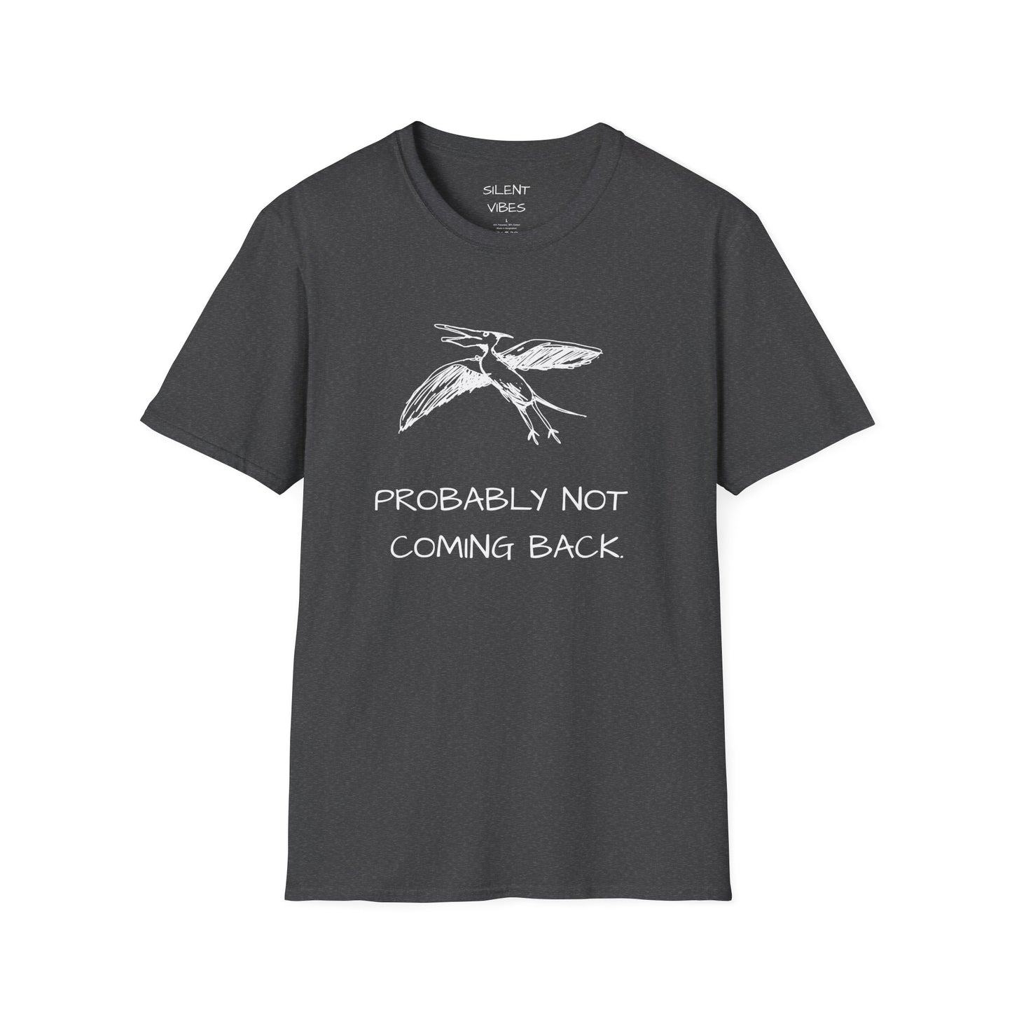 Probably Not Coming Back Tee