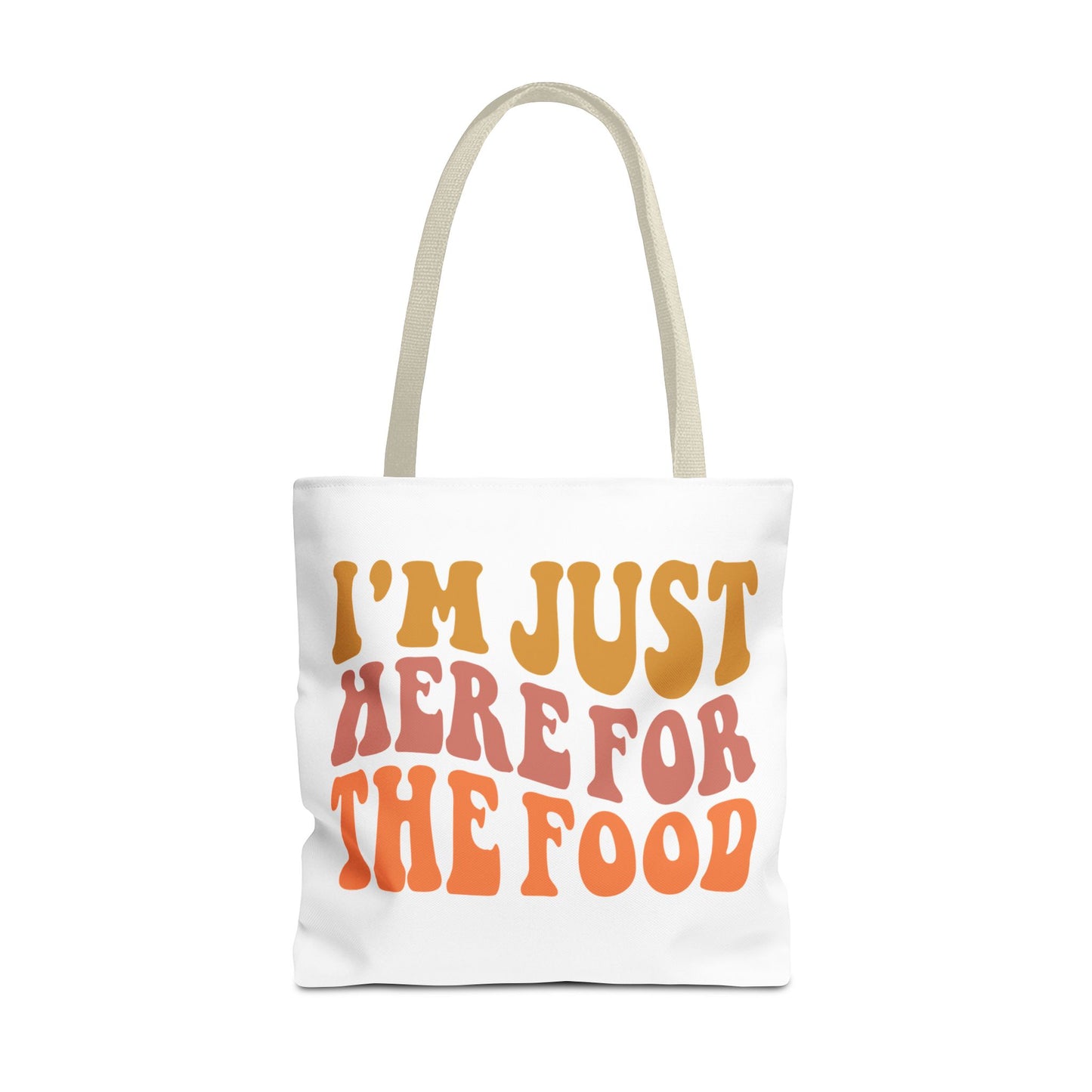 I'm Just Here for the Food Tote (EU)
