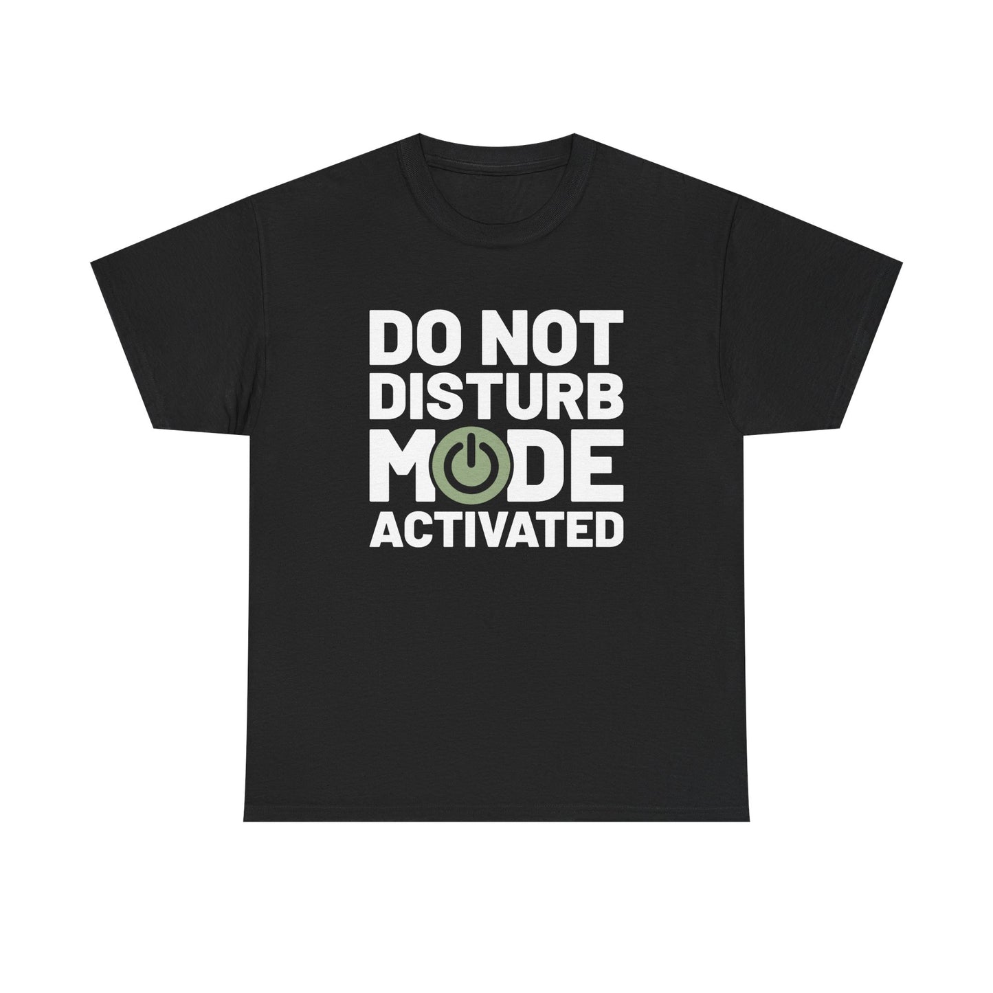 Do Not Disturb Mode Activated Unisex Cotton Tee – Funny Introvert Shirt for Quiet Days & Mental Recharge